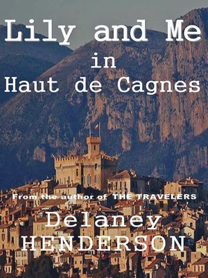 cover image of Lily and Me in Haut de Cagnes